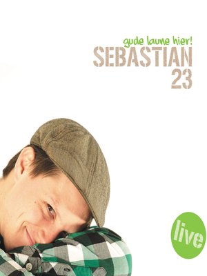 cover image of Sebastian 23, Gude Laune hier!
